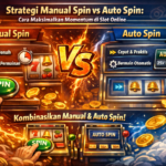 π Strategi Manual Spin vs Auto Spin: Cara Maksimalkan Momentum di Slot Online